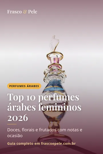 Capa vertical do guia: Top 10 perfumes árabes femininos 2026