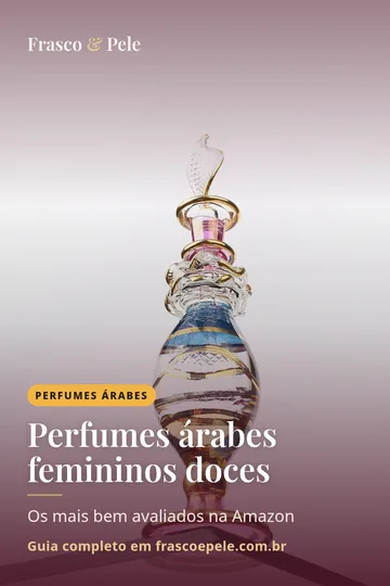 Capa vertical do guia: Perfumes árabes femininos doces